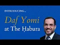 Lagu Introducing Daf Yomi at The Habura, Geonic-Sepharadi style!