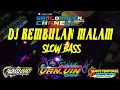 Download Lagu Dj Rembulan Malam Slow bass / Van Vin Audio||by samjun_rmx