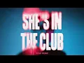 MK - She's In The Club (DEM2 Remix - Official Audio) ft. Asal