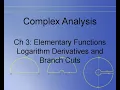 Complex Analysis Chapters 3 31 3 32 Logarithmic Derivatives and Branches