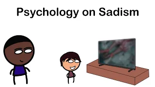 Psychology on Sadistic Behavior