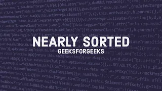 Nearly sorted Array - GeeksforGeeks