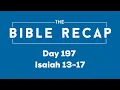 Day 197 Isaiah 13-17