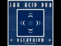 Download Lagu Jah Acid Dub - Delayrium [Full Album]