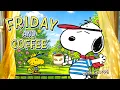 Friday Morning Coffee with Snoopy Light Jazz for Bright Morning Sunny Days by Jazzy