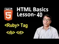 Ruby Tag in HTML in hindi HTML basics lesson-40 ruby tag rb tag and rt tag in html