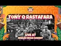 Download Lagu TONY Q RASTAFARA LIVE @ REGGAE CIRCLE CONCERT 2025