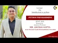 Introduction to python Python Programming Lecture 01By Mr Anurag Gupta AKGEC