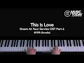 Download Lagu 손디아 (Sondia) – This Is Love Piano Cover (Doom At Your Service OST Part 6)