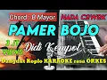Download Lagu PAMER BOJO - Didi Kempot Versi Dangdut Koplo KARAOKE rasa ORKES Yamaha PSR S970