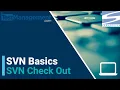 SVN Basics - SVN Check Out
