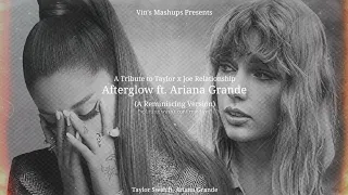 Download (Tribute to Taylor x Joe Relationship) Taylor Swift - Afterglow ft. Ariana Grande (Read Description) MP3