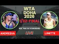 Lagu Mirra Andreeva vs Magda Linette Live Scores : WTA Doha Qatar Open 2026 1/32-Finals