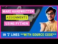 Make Handwritten Assignments Using Python Convert Text To Handwritten In 2 lines of code