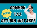 Common Tax Return Mistakes And How To Avoid Them