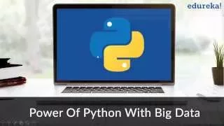 Python for Big Data Analytics - 1 Python Hadoop Tutorial for Beginners Python Tutorial Edureka