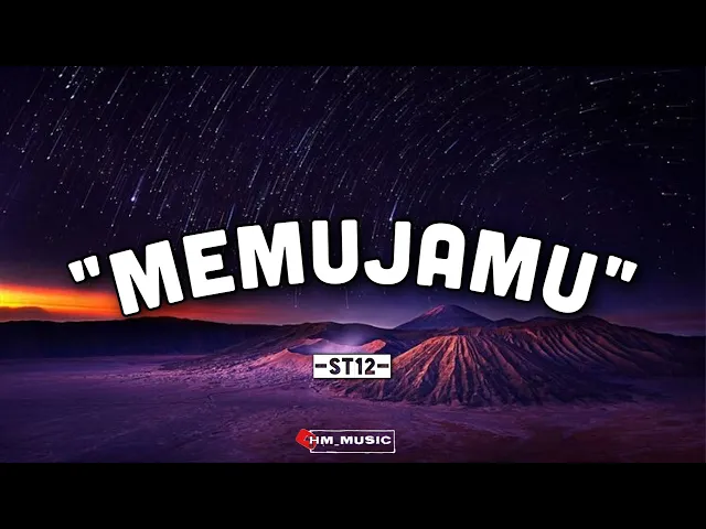 Download MP3 ST12 - MemujaMu (Lirik Lagu)