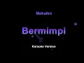 MAHALINI - BERMIMPI (Karaoke Version by QraOke)