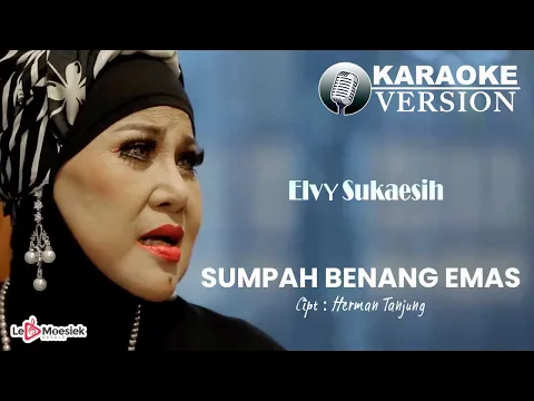 Download MP3 Elvy Sukaesih - Sumpah Benang Emas (Official Karaoke Video)