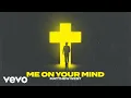 Matthew West - Me on Your Mind