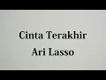 Download Lagu Ari Lasso - Cinta Terakhir - Stars Lyric
