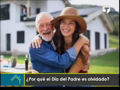 ¿Por qué el Día del Padre es olvidado?
