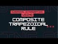 LEC 24 Numerical Methods Numerical Integration using Composite Trapezoidal Rule