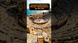 קיסריה מריטימה יצירת המופת של הורדוס על שפת הים קיסריה ישראל רומא העתיקה ארכיאולוגיה 