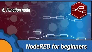 NodeRED for beginners 6 Function node