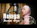 Download Lagu Bunga - Thomas Arya | Bening Musik feat. Azzahra Putri Cover