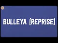 Download Lagu Bulleya - Reprise (Lyrics) - Pritam, Arijit Singh, Shilpa Rao
