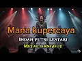Lagu Versi Metal Dangdut |Mana Ku Percaya | indah putri lestari - Cover Phoenixone