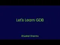 Lets Learn GDB GNU Debugger