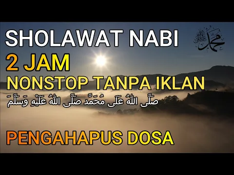 Download MP3 Sholawat Nabi 2 jam Non Stop Tanpa Iklan | Sholawat Merdu Tanpa Music