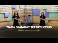 Lagu Tiada Sahabat Seperti Yesus - Rheina Theresia \u0026 Vanesha Lumangkun
