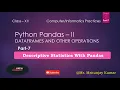 DESCRIPTIVE STATISTICS WITH PYTHON Class-12 Python Panda II Part - 7