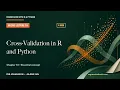 Cross-Validation in R and Python Four-Minute Guide