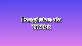 Download TIKTOK || Kopi Dangdut ala anak TikTok MP3