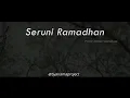 Download Lagu Puisi Ramadhan | Seruni