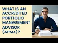 What Is an Accredited Portfolio Management Advisor APMA