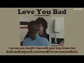 [THAISUB] Love You Bad - Preston Pablo