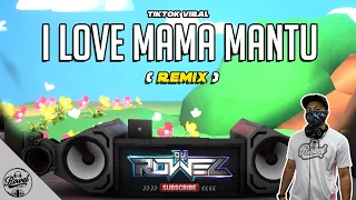i love mama mantu remix dj rowel viral dance craze 2021 philippines party mix