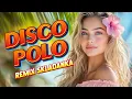 Download Lagu Najlepsza Muzyka Disco Polo -- Imprezę Hity Disco Polo 2025 -- Disco Polo Remix