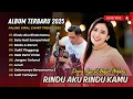 Download Lagu Dara Ayu ft Bajol Ndanu - RINDU AKU RINDU KAMU | SATU HATI SAMPAI MATI | KUPUJA | LAGU TIKTOK VIRAL