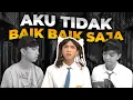 [DRAMA] AKU TIDAK BAIK BAIK SAJA😭