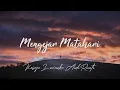 Download Lagu Keisya Levronka, Andi Rianto - Mengejar Matahari (Lirik Lagu)