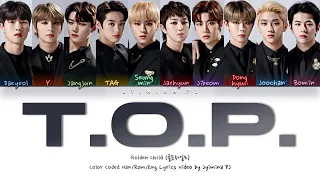 Download Golden Child (골든차일드) - 'T.O.P. (Original by Shinhwa)' Lyrics (Color Coded_HanRomEng) [RoadToKingdom] MP3