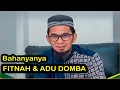 Download Lagu Bahaya Nya Fitnah dan Adu Domba - Ustadz Adi Hidayat, Lc., M.A.