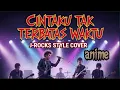 Download Lagu Cintaku tak terbatas waktu - Anie Carera, Cover ala Japanese rock / anime, punk rock
