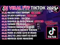 Download Lagu DJ VIRAL FYP TIKTOK TERBARU 2025 🎵 DJ MINANG🎵 DJ MALANG DENAI BAMIMPI🎵 DJ GALADO KAMPUANG🎵 VIRAL